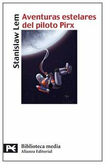 Aventuras estelares del piloto Pirx by Stanisław Lem
