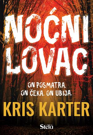 Noćni lovac by Chris Carter