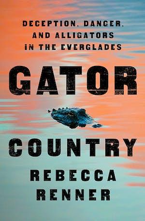 Gator Country by Rebecca Renner