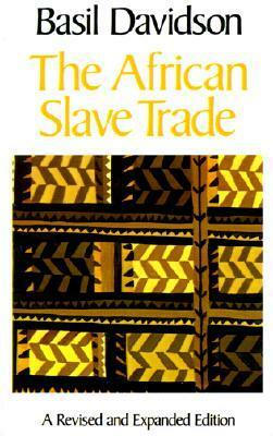 The African Slave Trade by Basil Davidson