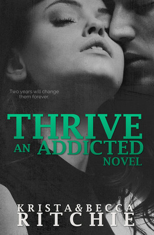 Thrive by Krista Ritchie, Becca Ritchie