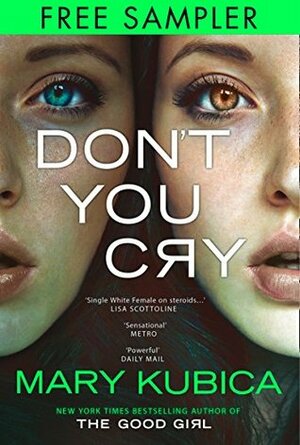 Don't You Cry: Free Sample by Mary Kubica