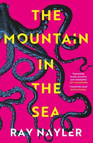 The Mountain in the Sea by Ray Nayler