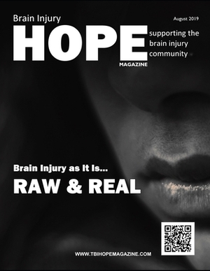 Brain Injury Hope Magazine - August 2019 by David A. Grant, Sarah Grant