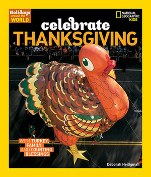 Celebrate Thanksgiving by Deborah Heiligman