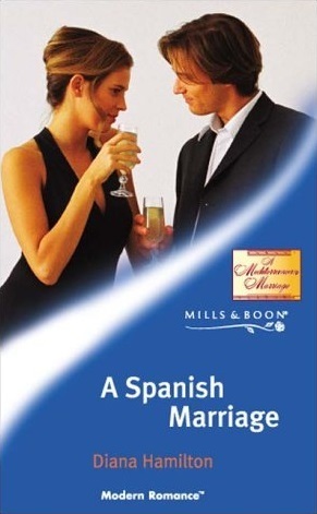 A Spanish Marriage by Diana Hamilton