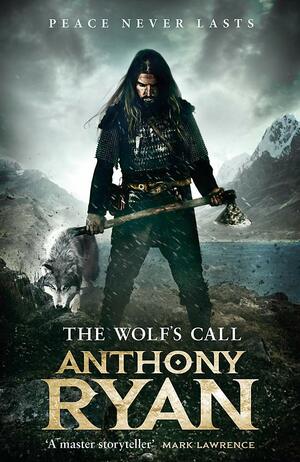 The Wolf's Call by Anthony Ryan