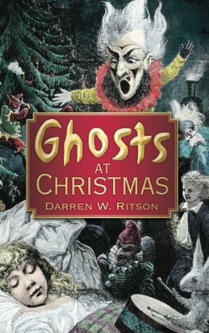 Ghosts at Christmas by Darren W. Ritson