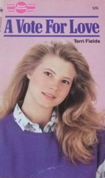 A Vote For Love by Terri Fields