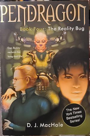 The Reality Bug by D.J. MacHale