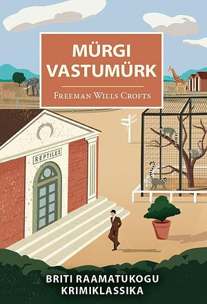 Mürgi vastumürk by Freeman Wills Crofts