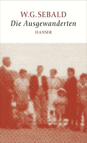 Die Ausgewanderten by W.G. Sebald