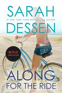 Along for the Ride (Movie Tie-In) by Sarah Dessen