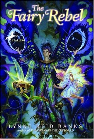 The Fairy Rebel by Lynne Reid Banks, William M. Geldart