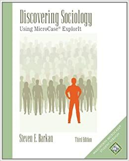 Discovering Sociology: Using MicroCase ExplorIT (with MicroCase: Statistical Analysis for the Social Sciences Passcard) by Steven E. Barkan