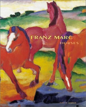 Franz Marc: Horses by Franz Marc, Klaus Zeeb