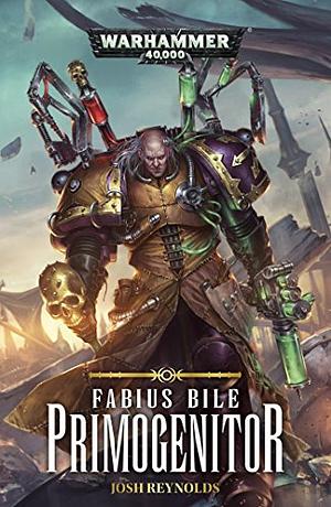 Fabius Bile: Primogenitor by Joshua Reynolds