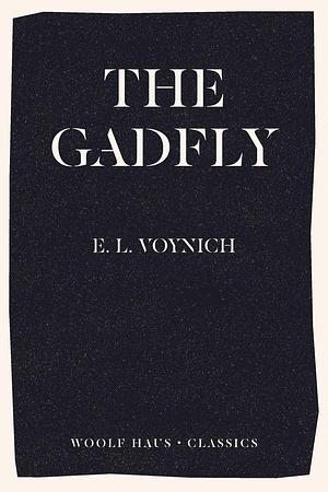 The Gadfly by E.L. Voynich