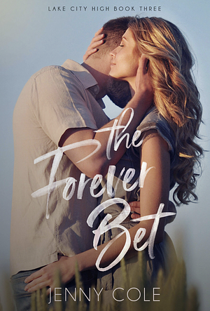 The Forever Bet by Jenny Cole