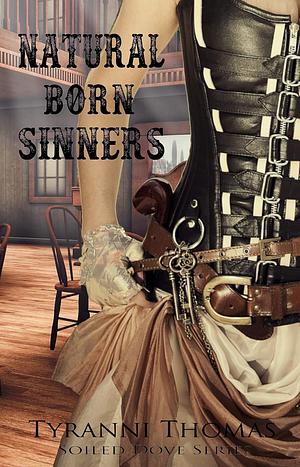 Natural Born Sinners by Tyranni Thomas