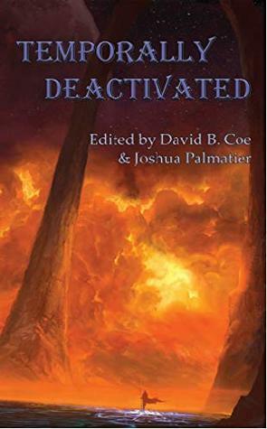 Temporally Deactivated by David B. Coe