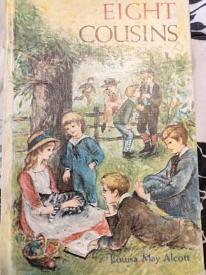 Eight Cousins by Louisa May Alcott