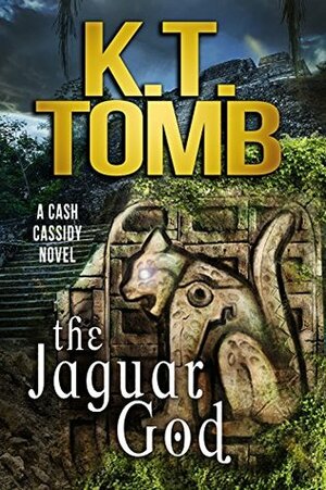 The Jaguar God by K.T. Tomb