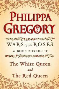 Philippa Gregory's Wars of the Roses 2-Book Boxed Set: The Red Queen and The White Queen by Philippa Gregory