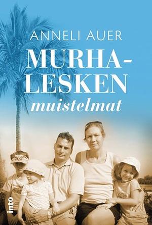 Murhalesken muistelmat by Anneli Auer