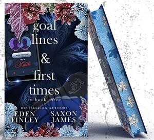 Goal Lines & First Times by Eden Finley, Saxon James