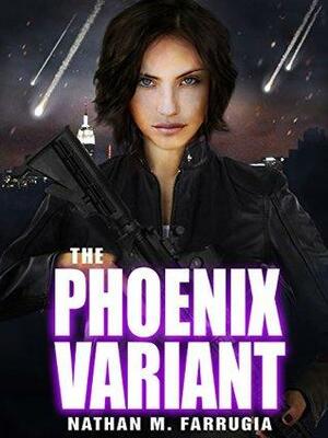 The Phoenix Variant: The Fifth Column 3 by Nathan M. Farrugia