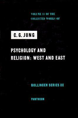 Psychology and Religion: West and East by C.G. Jung