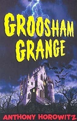 Groosham Grange by Anthony Horowitz