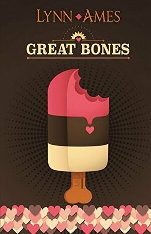 Great Bones by Lynn Ames