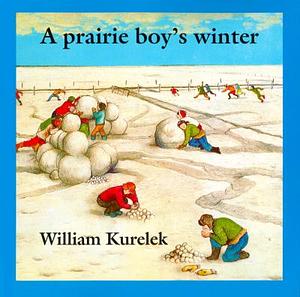 A Prairie Boy's Winter by William Kurelek