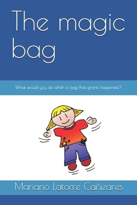 The magic bag: What would you do whith a bag that grants happiness? by 