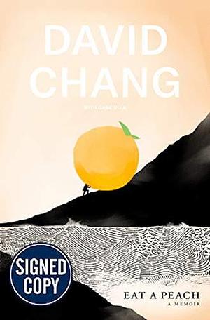 Eat a Peach by David Chang, Gabe Ulla