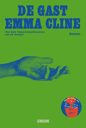 De gast by Emma Cline