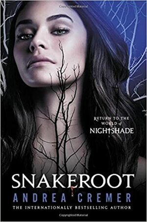 Snakeroot by Andrea Cremer