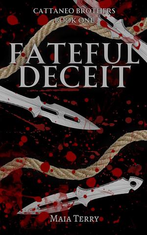 Fateful Deceit by Maia Terry