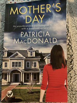 Mother's Day by Patricia Bourgeau, Patricia MacDonald