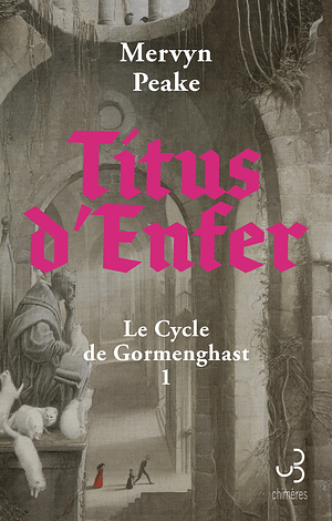 Titus d'Enfer by Mervyn Peake