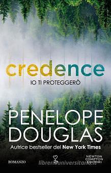 Io ti proteggerò. Credence by Penelope Douglas