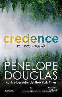 Io ti proteggerò. Credence by Penelope Douglas