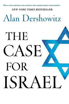 The Case for Israel by Alan Dershowitz