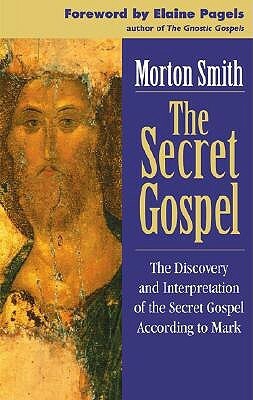 The Secret Gospel by Morton Smith