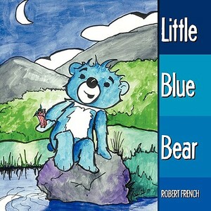 Little Blue Bear by Robert French