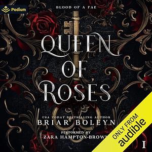 Queen of Roses by Briar Boleyn