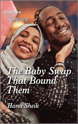 The Baby Swap That Bound Them: A Black Romance Novel by Hana Sheik, Hana Sheik