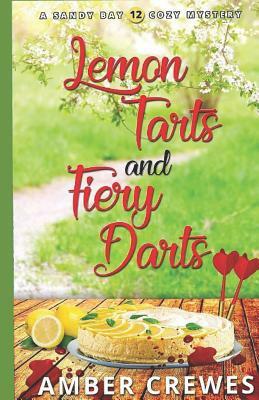 Lemon Tarts and Fiery Darts by Amber Crewes